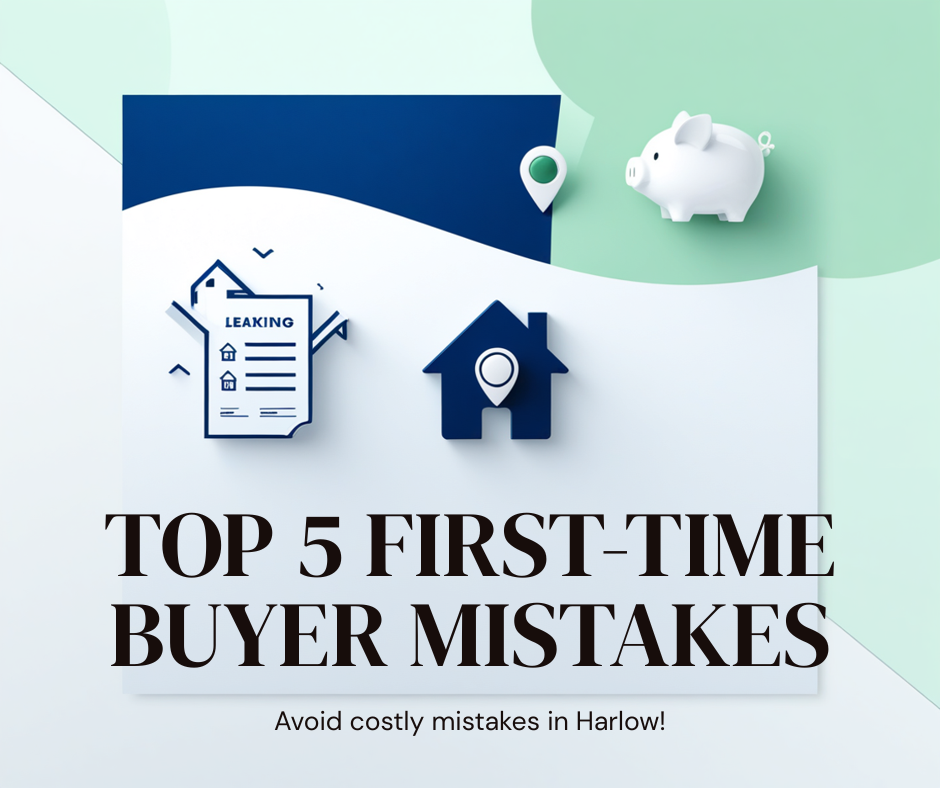 First-Time Buyer Mistakes to Avoid in Harlow